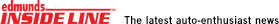 Edmunds Insideline The latest auto-enthusiasts news